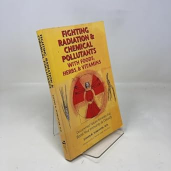 Fighting Radiation and Chemical Pollutants With Foods Herbs