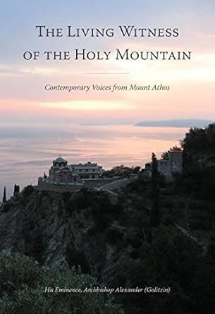 The Living Witness of the Holy Mountain