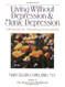 Living Without Depression and Manic Depression
