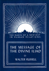 The Message of the Divine Iliad