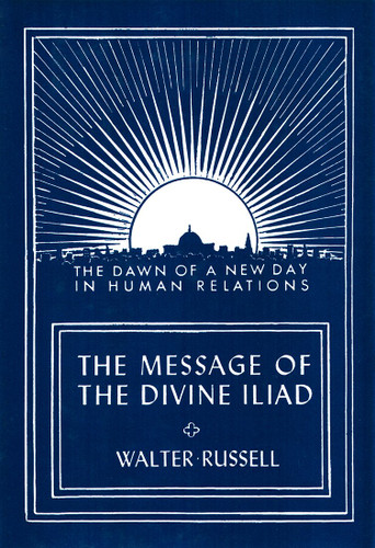 The Message of the Divine Iliad