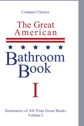 The Great American Bathroom Book Volume 1