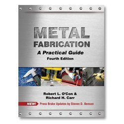 Metal Fabrication A Practical Guide Fourth Edition