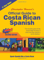 Official Guide to Costa Rican Spanish