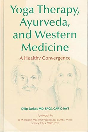 Yoga Therapy Ayurveda and Western Medicine
