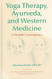 Yoga Therapy Ayurveda and Western Medicine