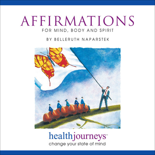 Positive Affirmations for Mind Body and Spirit Audio CD