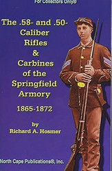 The .58- and .50 Caliber Rifles and Carbines of the
