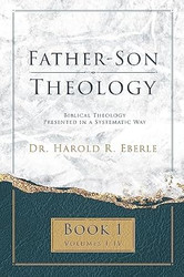 Father-Son Theology Book 1
