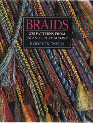 Braids: 250 Patterns from Japan Peru & Beyond