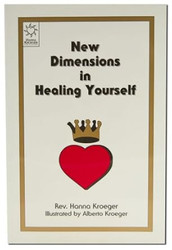 New Dimensions in Healing Yourself