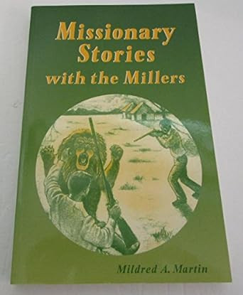 Missionary Stories with the Millers