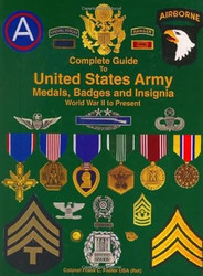 Complete Guide to United States Army Medals Badges and