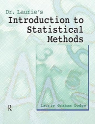Dr. Laurie's Introduction to Statistical Methods