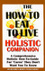 The How To Eat To Live Essential Companion To Books 1 & 2