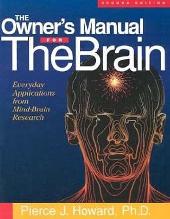 The Owner's Manual for the Brain