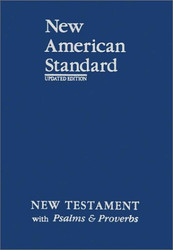 New American Standard New Testament with Psalms and