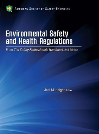 Environmental Safety and Health Regulations