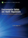 Environmental Safety and Health Regulations
