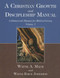 A Christian Growth and Discipleship Manual Volume 3