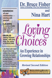 Loving Choices: An Experience in Growing Relationships Revised