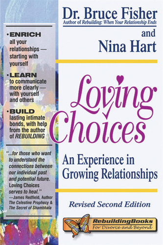 Loving Choices: An Experience in Growing Relationships Revised