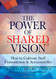 The Power of Shared Vision