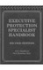 Executive Protection Specialist Handbook
