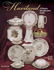 Haviland: A Pattern Identification Guide With Price Guide