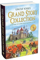 Uncle Yossi's Grand Story Collection