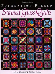 Foundation Pieced Stained Glass Quilts by Liz Schwartz