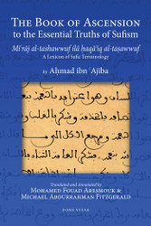 The Book of Ascension to the Essential Truths of Sufism: