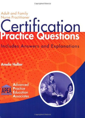 Adult and Family Nurse Practitioner Certification Practice