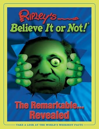 Ripley's Believe It Or Not! Remarkable Revealed