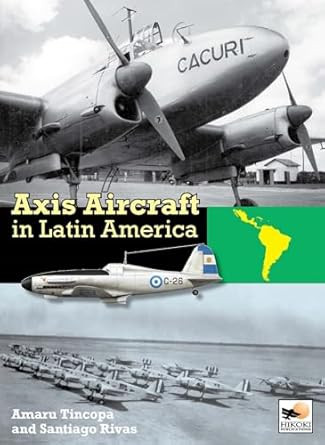 Axis Aircraft in Latin America