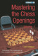 Mastering the Chess Openings
