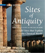 Sites of Antiquity: From Ancient Egypt to the Fall of Rome