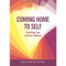 Coming Home to Self