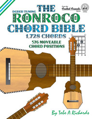 The Ronroco Chord Bible: DGBEB Tuning 1728 Chords