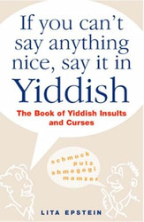 If You Can't Say Anything Nice Say It In Yiddish