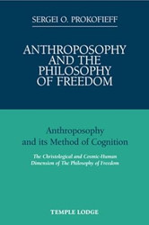 Anthroposophy and the Philosophy of Freedom