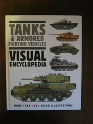 Tanks & Armored Fighting Vehicles Visual Encyclopedia