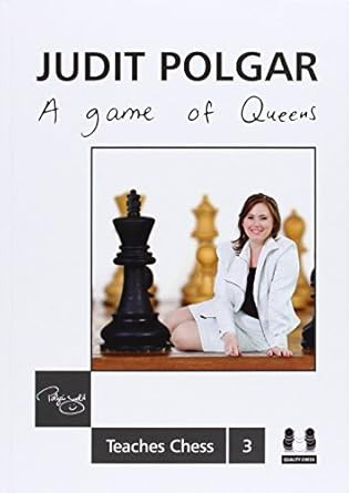 Judit Polgar - A Game of Queens