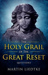 The Holy Grail of the Great Reset