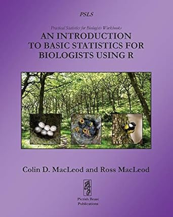 An Introduction To Basic Statistics For Biologists Using R