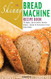 The Skinny Bread Machine Recipe Book