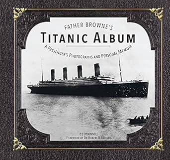 Father Browne's Titanic Album