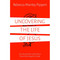 Uncovering the Life of Jesus
