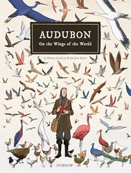 Audubon On The Wings Of The World [Graphic Novel]