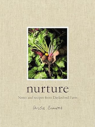 Nurture: Notes and Recipes from Daylesford Farm